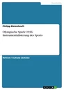 Title: Olympische Spiele 1936: Instrumentialisierung des Sports