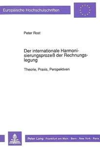 Titel: Der internationale Harmonisierungsprozeß der Rechnungslegung