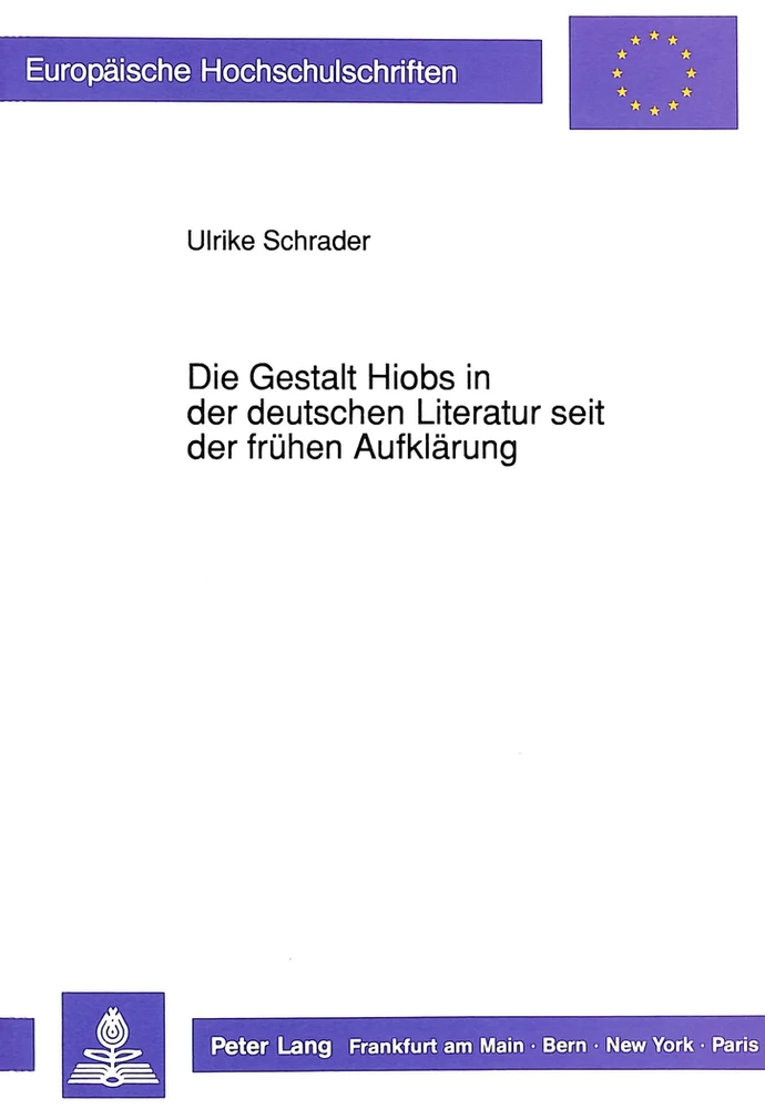 Title: Die Gestalt Hiobs in der deutschen Literatur seit der frühen Aufklärung