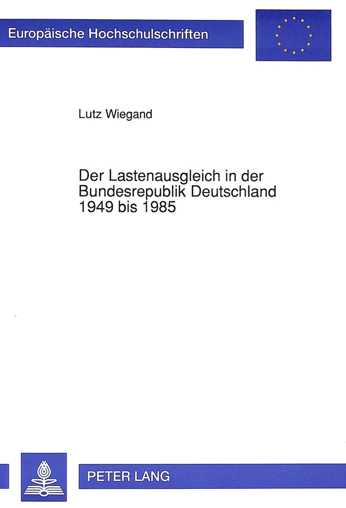 Titel: Der Lastenausgleich in der Bundesrepublik Deutschland 1949 bis 1985