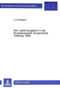 Title: Der Lastenausgleich in der Bundesrepublik Deutschland 1949 bis 1985