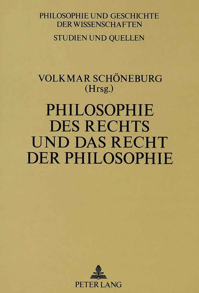 Titel: Philosophie des Rechts und das Recht der Philosophie