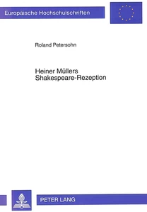 Title: Heiner Müllers Shakespeare-Rezeption