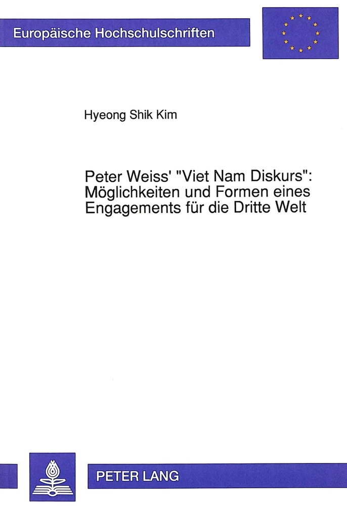 Title: Peter Weiss' «Viet Nam Diskurs»: Möglichkeiten und Formen eines Engagements für die Dritte Welt