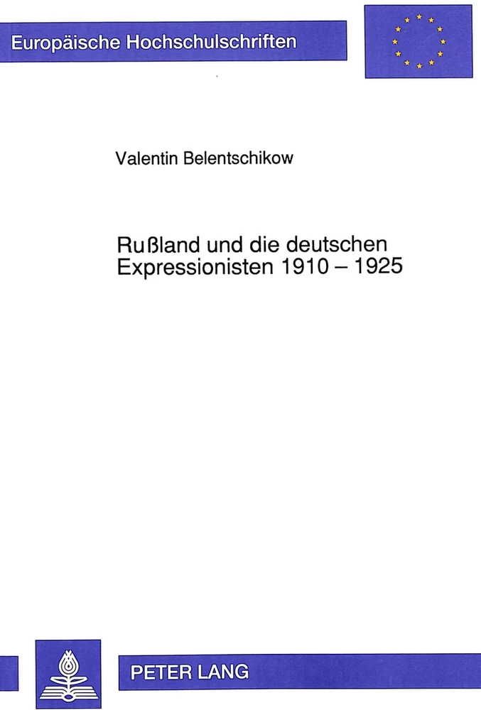 Title: Rußland und die deutschen Expressionisten 1910 - 1925