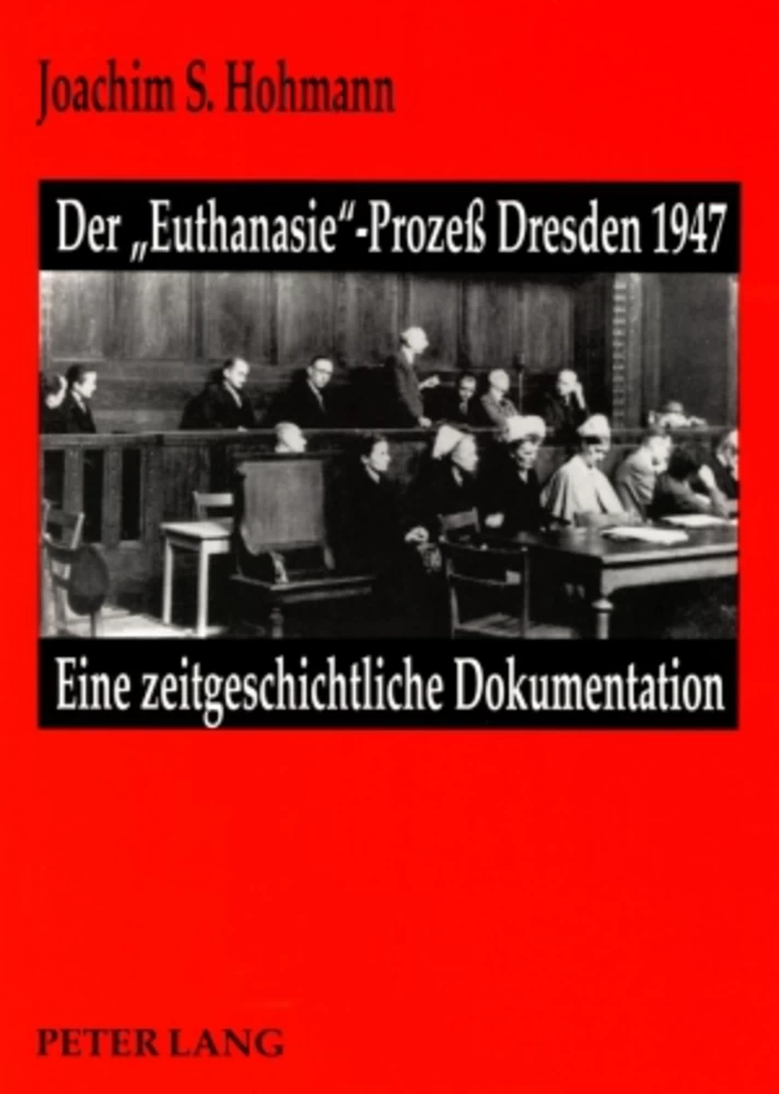 Titel: Der «Euthanasie»-Prozeß Dresden 1947