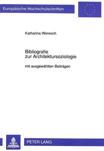 Title: Bibliografie zur Architektursoziologie