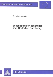 Title: Berichtspflichten gegenüber dem Deutschen Bundestag
