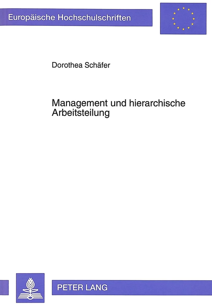 Titel: Management und Hierarchische Arbeitsteilung