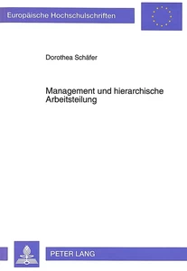Titel: Management und Hierarchische Arbeitsteilung