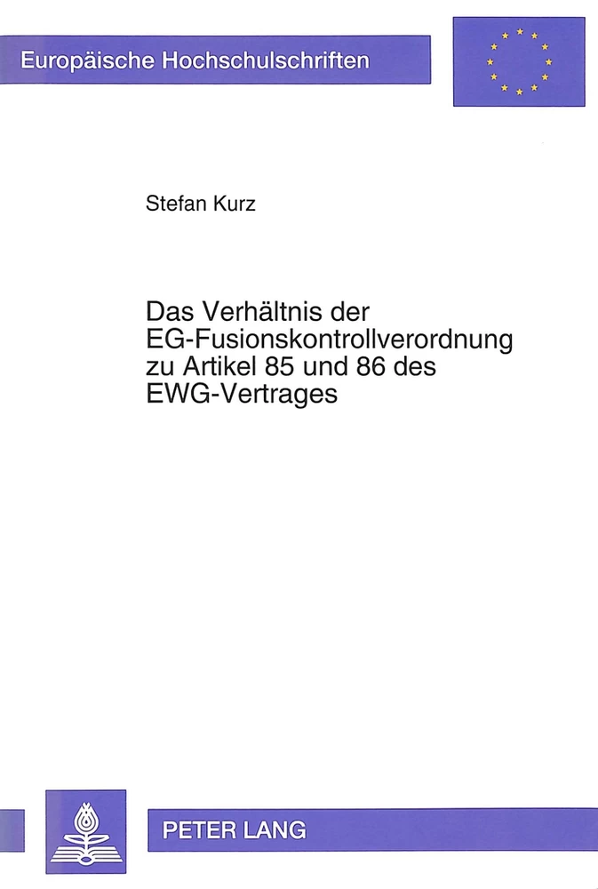 Titel: Das Verhältnis der EG-Fusionskontrollverordnung zu Artikel 85 und 86 des EWG-Vertrages