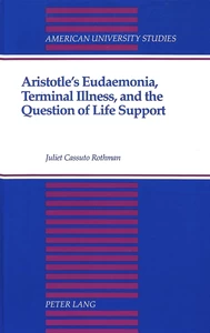 Title: Aristotle's Eudaemonia, Terminal Illness, and the Question of Life Support