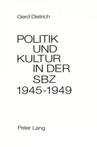Titel: Politik und Kultur in der Sowjetischen Besatzungszone Deutschlands (SBZ) 1945-1949