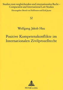 Title: Positive Kompetenzkonflikte im Internationalen Zivilprozeßrecht