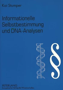 Title: Informationelle Selbstbestimmung und DNA-Analysen