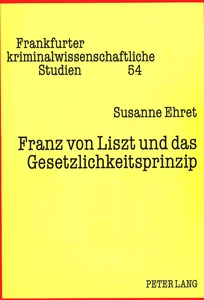 Title: Franz von Liszt und das Gesetzlichkeitsprinzip