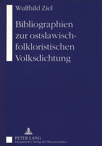 Titel: Bibliographien zur ostslawisch-folkloristischen Volksdichtung