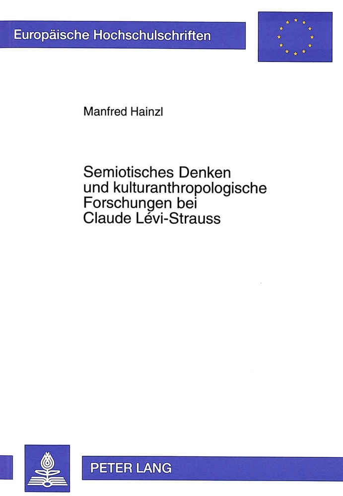 Title: Semiotisches Denken und kulturanthropologische Forschungen bei Claude Lévi-Strauss