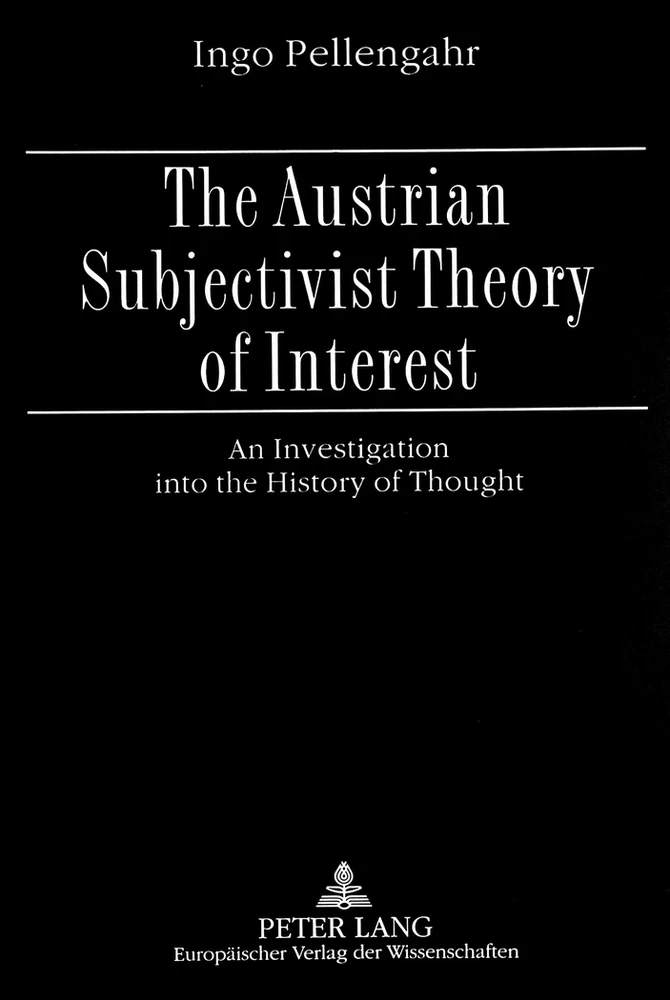 Title: The Austrian Subjectivist Theory of Interest