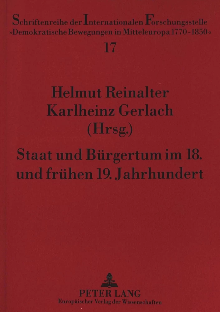 Titel: Staat und Bürgertum im 18. und frühen 19. Jahrhundert