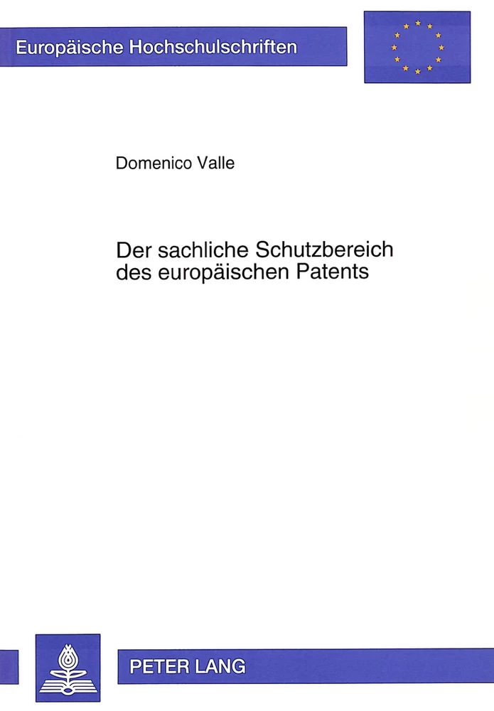 Titel: Der sachliche Schutzbereich des europäischen Patents