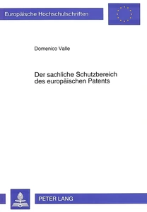 Titel: Der sachliche Schutzbereich des europäischen Patents