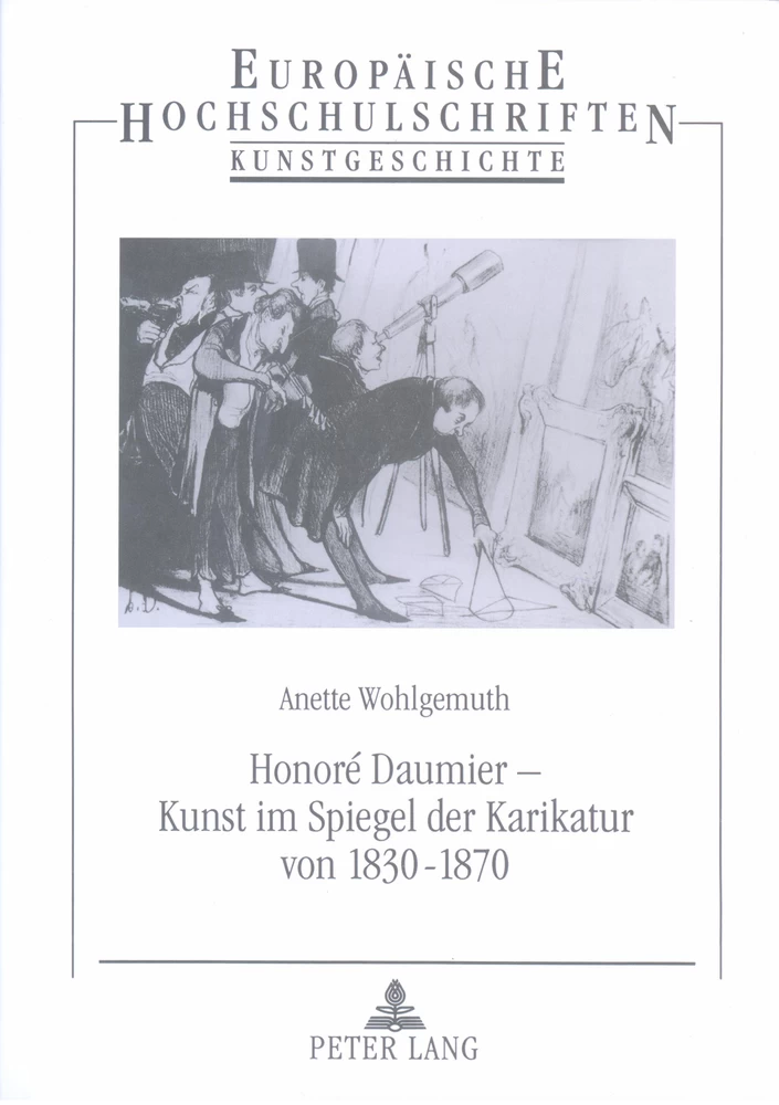Titel: Honoré Daumier - Kunst im Spiegel der Karikatur von 1830 bis 1870