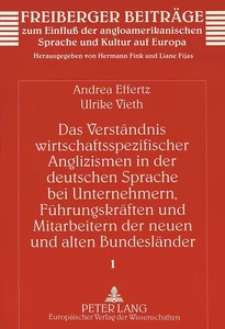 Title: Das Verständnis wirtschaftsspezifischer Anglizismen in der deutschen Sprache bei Unternehmern, Führungskräften und Mitarbeitern der neuen und alten Bundesländer
