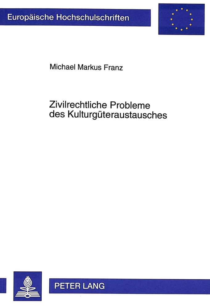 Titel: Zivilrechtliche Probleme des Kulturgüteraustausches