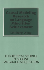 Title: Causal Modeling Research on Language Minorities' Achievement