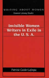 Title: Invisible Women Writers in Exile in the U.S.A.