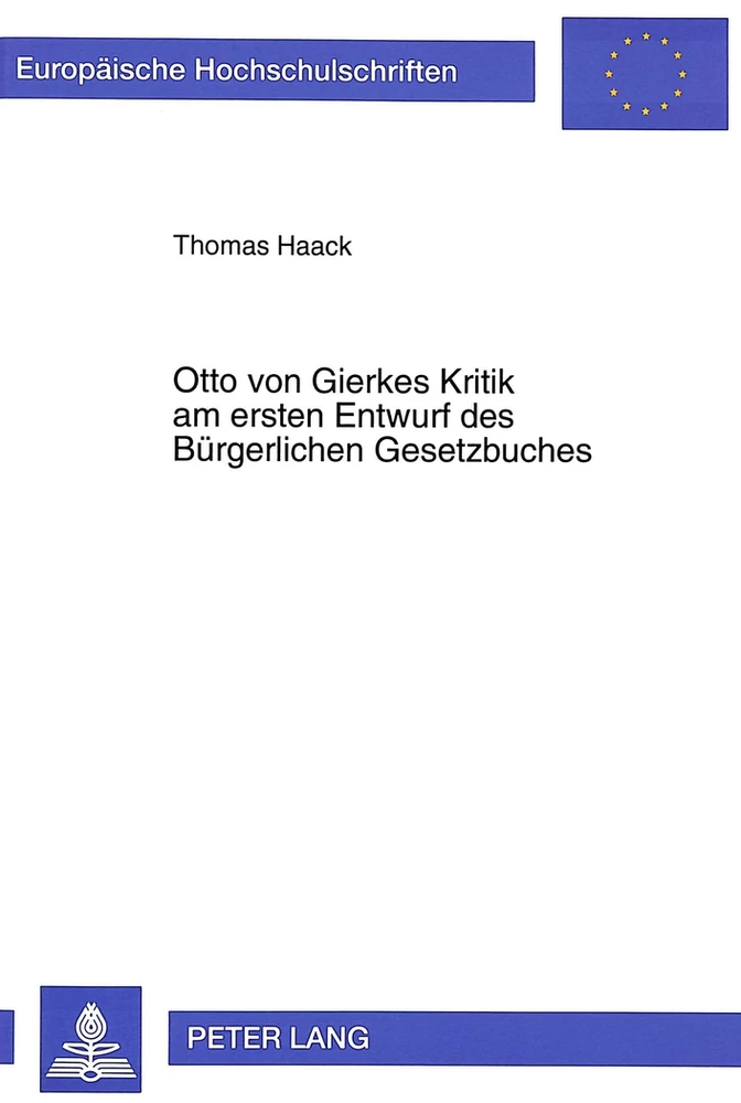 Titel: Otto von Gierkes Kritik am ersten Entwurf des Bürgerlichen Gesetzbuches