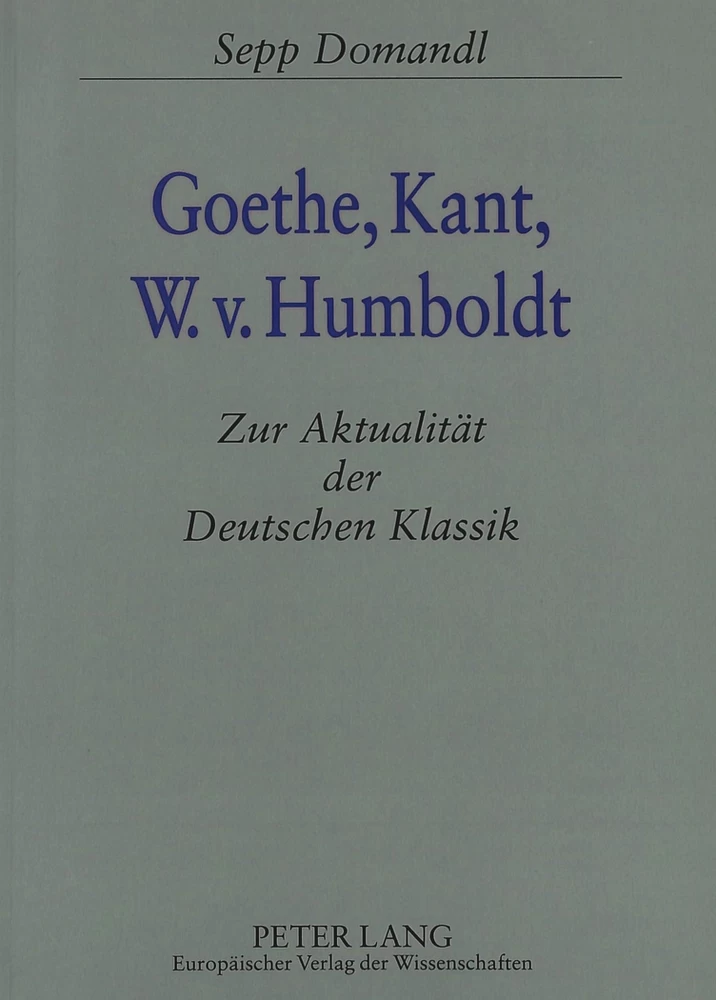 Titel: Goethe, Kant, W.v. Humboldt