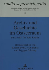 Title: Archiv und Geschichte im Ostseeraum
