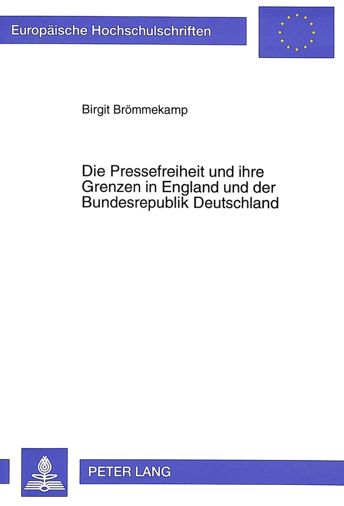 Titel: Die Pressefreiheit und ihre Grenzen in England und der Bundesrepublik Deutschland