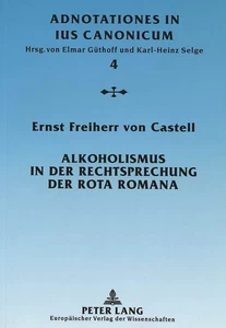Titel: Alkoholismus in der Rechtsprechung der Rota Romana
