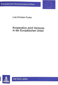 Titel: Kooperative Joint Ventures in der Europäischen Union