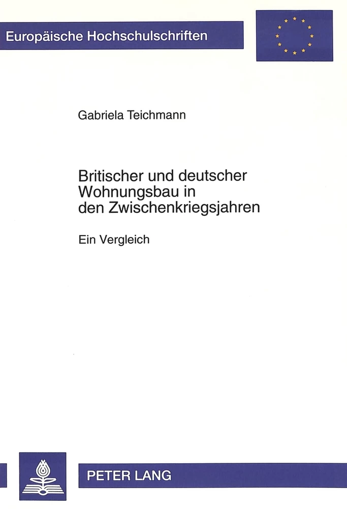 Title: Britischer und deutscher Wohnungsbau in den Zwischenkriegsjahren