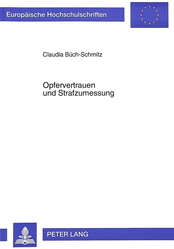 Titel: Opfervertrauen und Strafzumessung