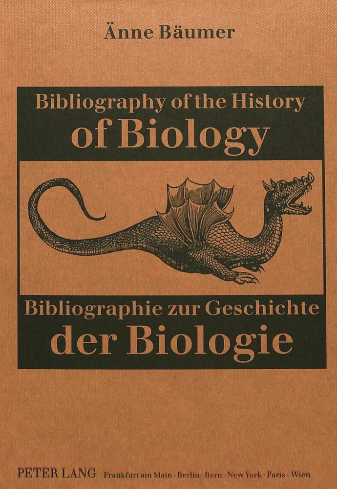 Titel: Bibliography of the History of Biology- Bibliographie zur Geschichte der Biologie