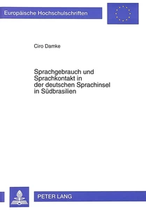 Title: Sprachgebrauch und Sprachkontakt in der deutschen Sprachinsel in Südbrasilien