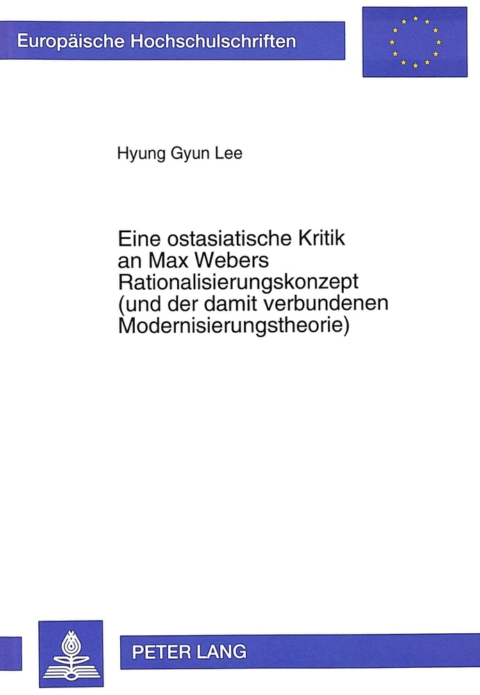 Titel: Eine ostasiatische Kritik an Max Webers Rationalisierungskonzept (und der damit verbundenen Modernisierungstheorie)