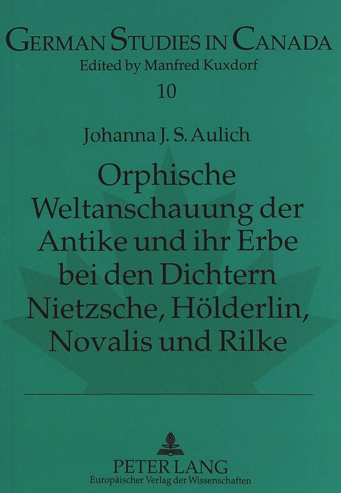 Titel: Orphische Weltanschauung der Antike und ihr Erbe bei den Dichtern Nietzsche, Hölderlin, Novalis und Rilke