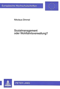Title: Sozialmanagement oder Wohlfahrtsverwaltung?