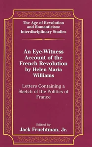 Title: An Eye-Witness Account of the French Revolution by Helen Maria Williams