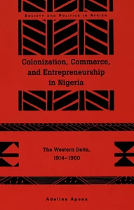 Title: Colonization, Commerce, and Entrepreneurship in Nigeria