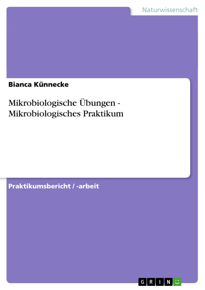 Titel: Mikrobiologische Übungen - Mikrobiologisches Praktikum