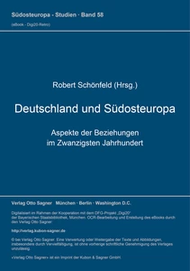 Title: Deutschland und Südosteuropa. Aspekte der Beziehungen im Zwanzigsten Jahrhundert