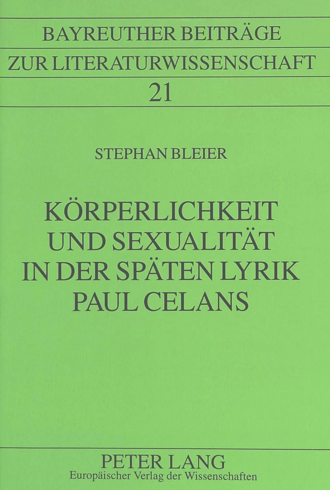 Titel: Körperlichkeit und Sexualität in der späten Lyrik Paul Celans