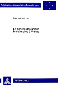 Titre: La genèse des unions bi-culturelles à Vienne